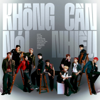 KHÔNG CẦN NÓI NHIỀU (Single)