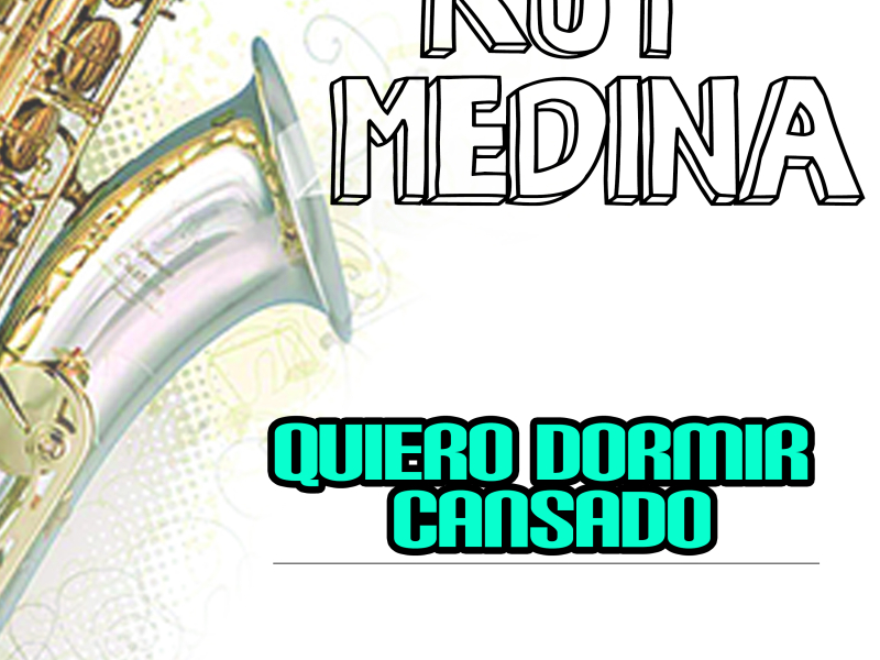 Quiero Dormir Cansado (Single)