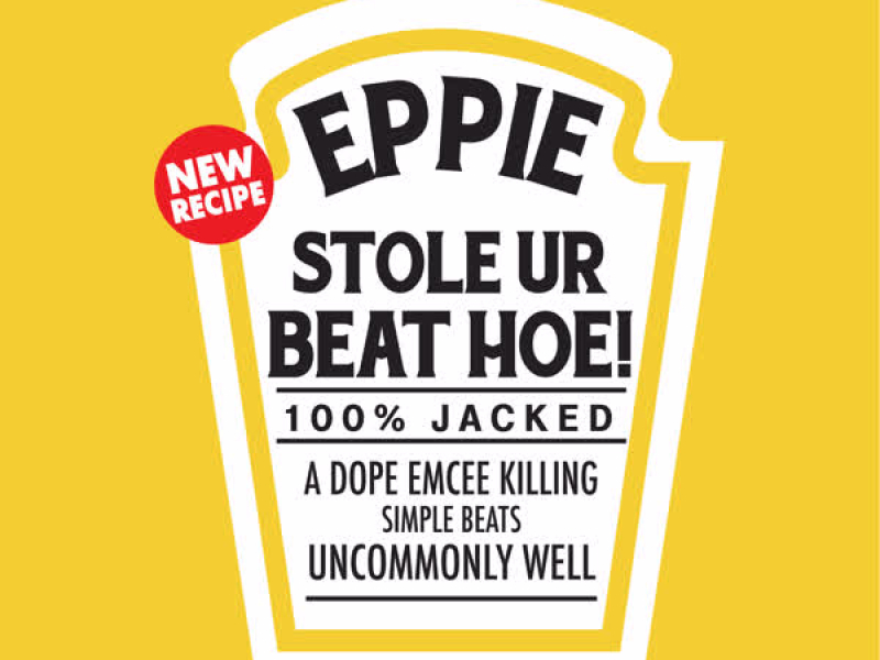 Eppie Stole Ur Beat Hoe!