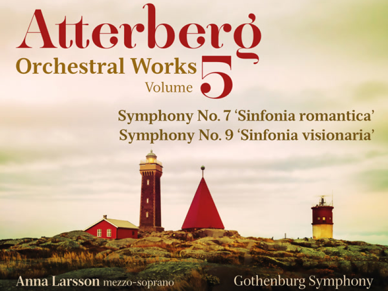 Atterberg: Orchestral Works, Vol. 5