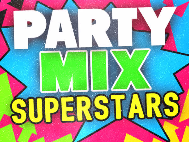 Party Mix Superstars