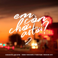 Em Còn Chờ Ai Tới ? 2 (Beat) (Single)