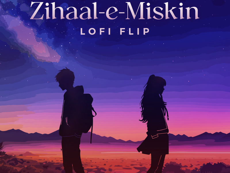 Zihaal e Miskin (Lofi Flip) (Single)