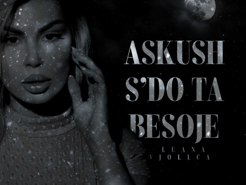 Askush s'do ta besoje (Single)