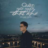 Quên Một Người Thật Khó (Single)