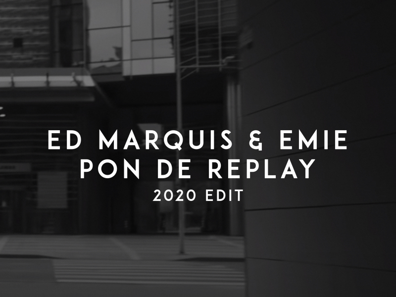 Pon De Replay (2020 Edit) (Single)