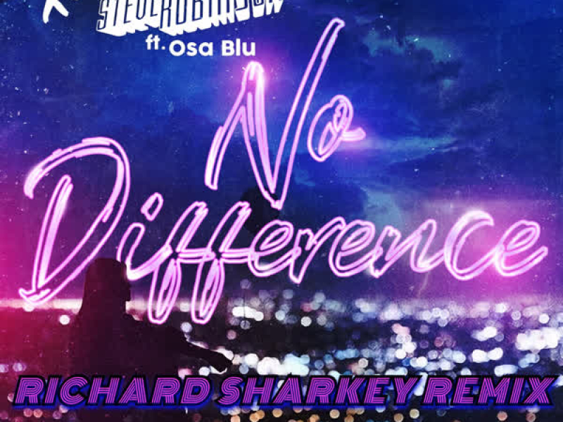 No Difference (Richard Sharkey Remix) (Single)
