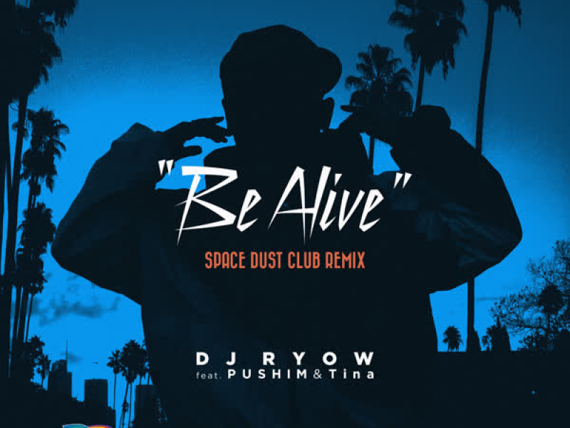 Be Alive (Space Dust Club Remix) (Single)