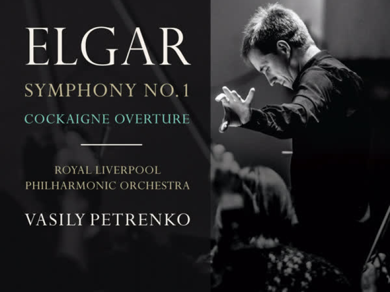 Elgar: Symphony No.1 & Cockaigne Overture