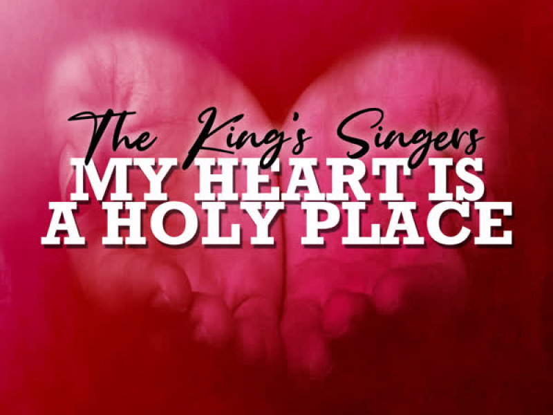 My Heart Is a Holy Place