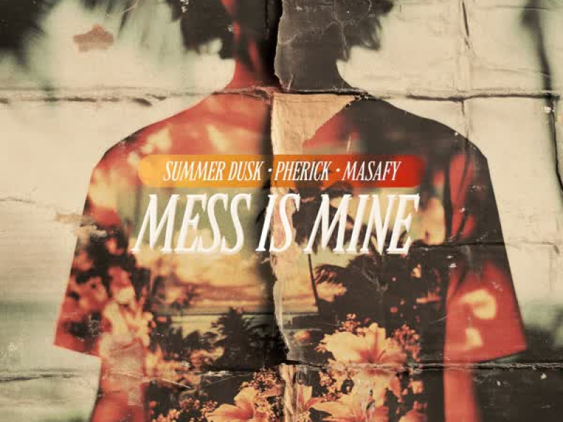 Mess Is Mine (Single)