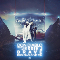 Brave (Don Diablo VIP Mix) (Single)