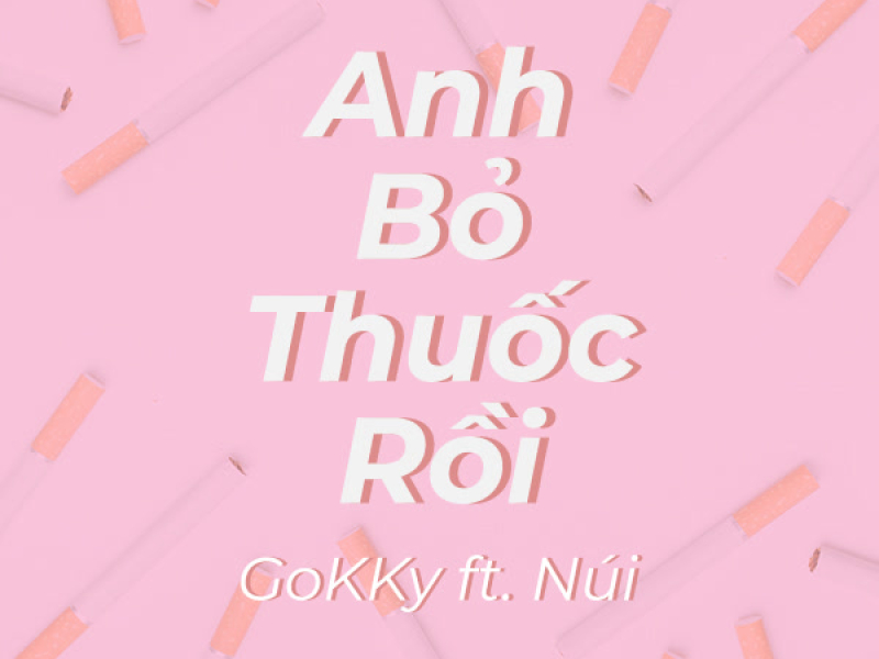 Anh Bỏ Thuốc Rồi (Single)