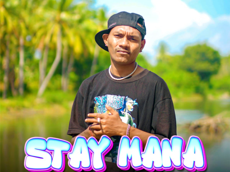 Stay Mana (Single)
