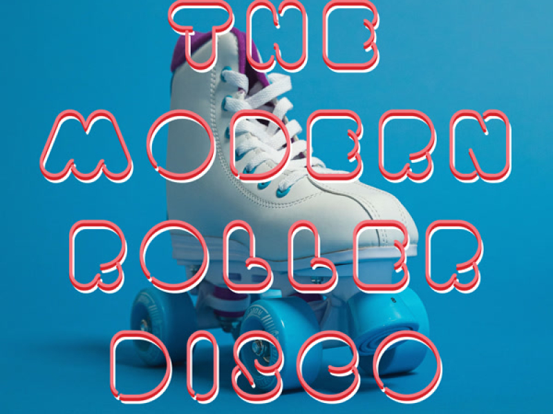 The Modern Roller Disco (Vol.1)