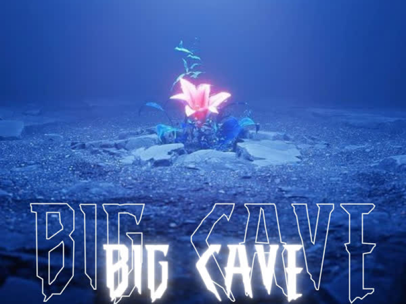 Big Cave (Single)