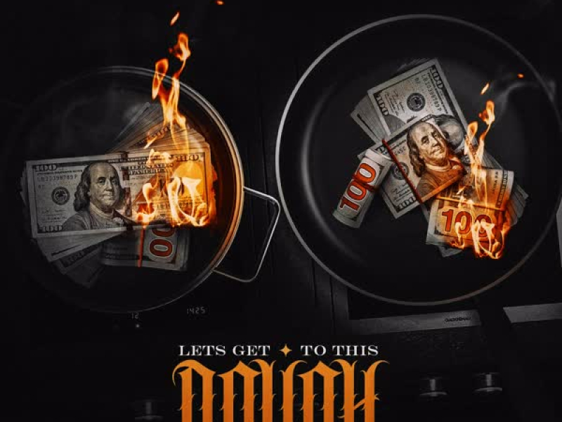 Lets Get to This Dough (feat. Roscoe Dash & YC) (Single)