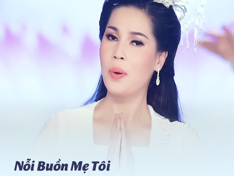Nỗi Buồn Mẹ Tôi (Single)