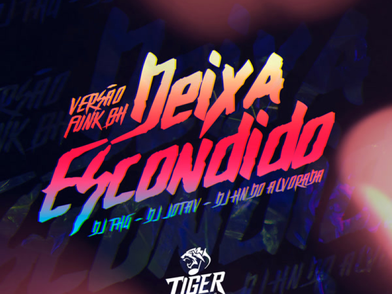 Deixa Escondido - Versão BH (Single)