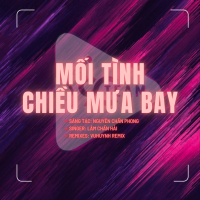 Mối Tình Chiều Mưa Bay (VuHuynh Remix) (Single)