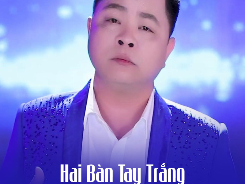 Hai Bàn Tay Trắng (Single)