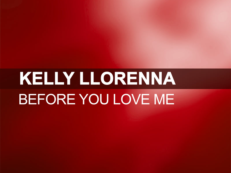 Before You Love Me (Single)