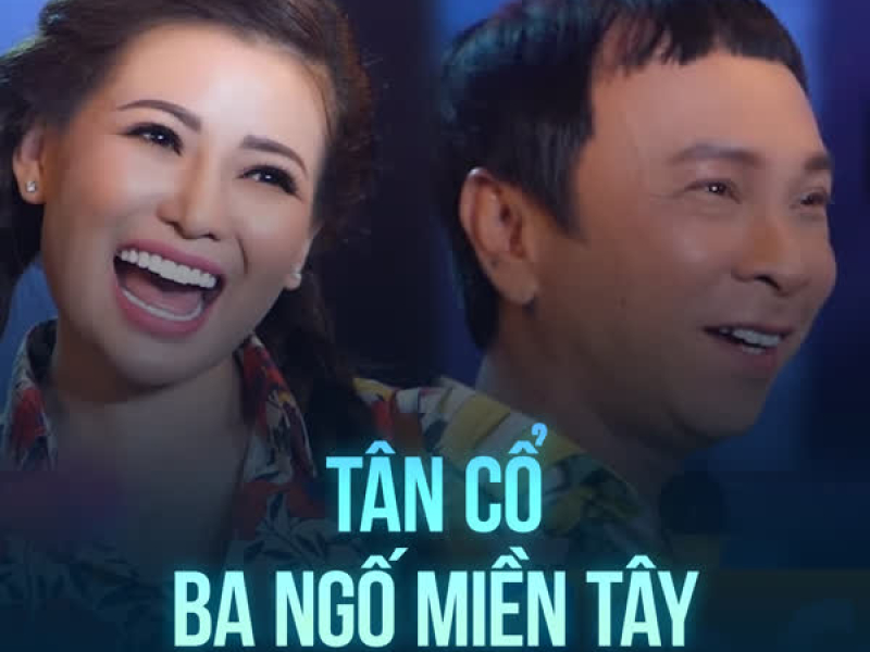 Tân Cổ Ba Ngố Miền Tây (Single)