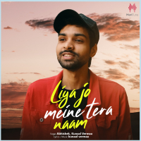 Liya Jo Meine Tera Naam (Single)