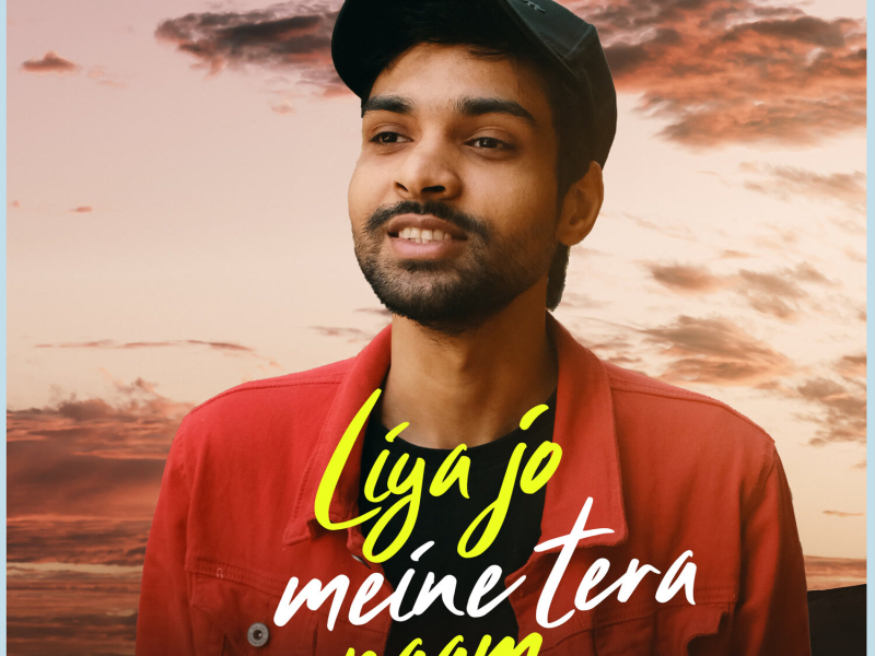 Liya Jo Meine Tera Naam (Single)