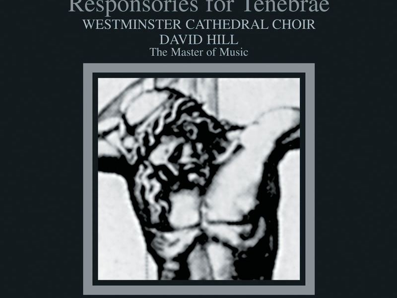 Victoria: Tenebrae Responsories for Holy Week