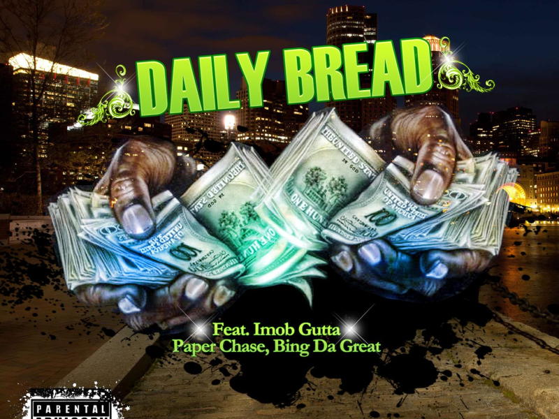 Daily Bread (feat. Imob Gutta & Paperchase) (Single)