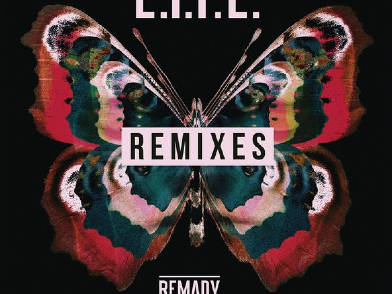 L.I.F.E. (Remixes)