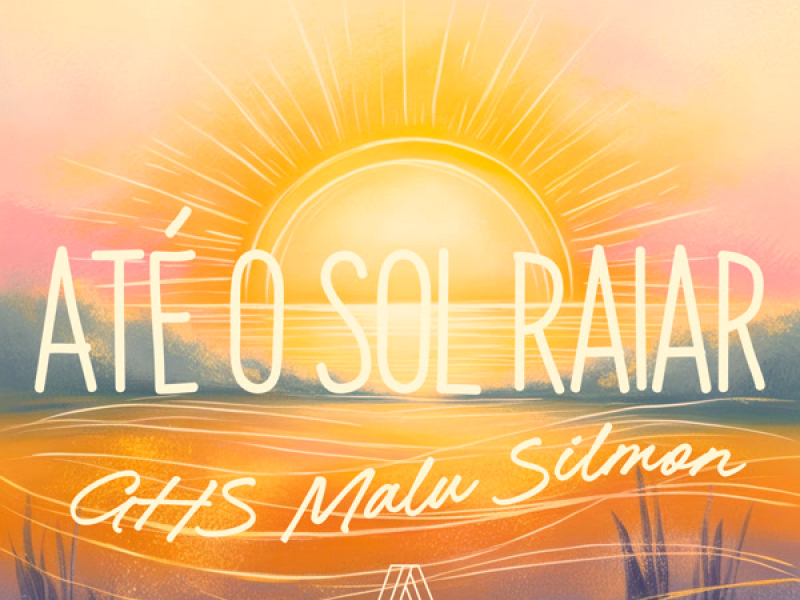 Até o Sol Raiar (Single)