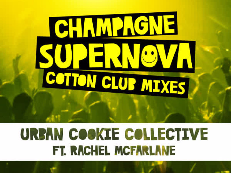 Champagne Supernova (Cotton Club Mixes)