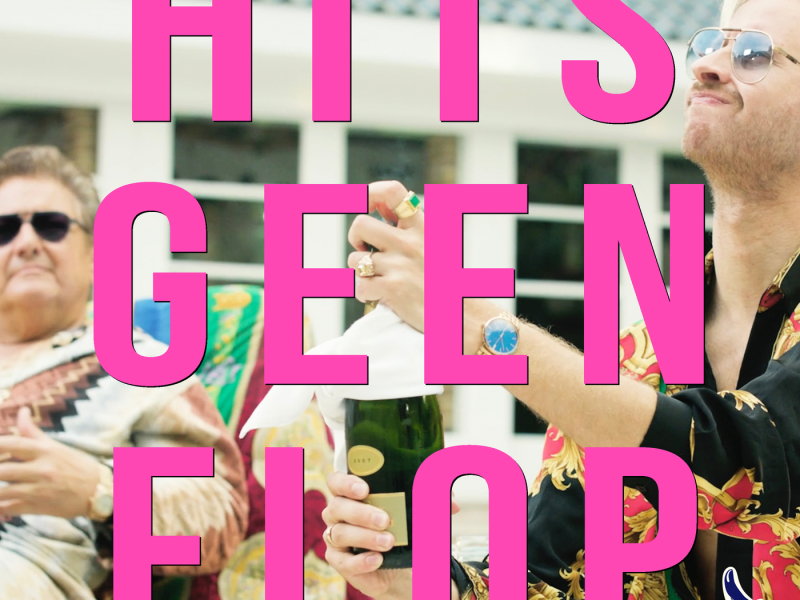 Hits Geen Flop (Single)