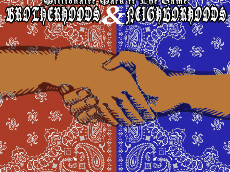 Brotherhoods And Neighborhoods (Single)