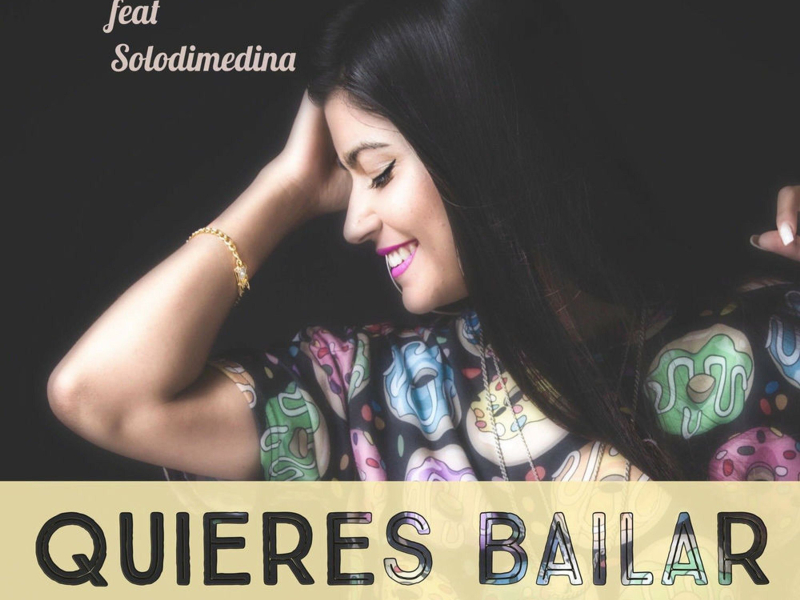 Quieres Bailar (Single)