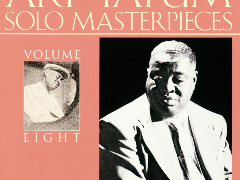 The Art Tatum Solo Masterpieces, Vol. 8
