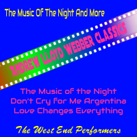 The Music of the Night and More - Andrew Lloyd Webber Classics