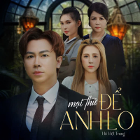 Mọi Thứ Để Anh Lo (Single)