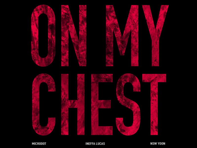 On My Chest (feat. NSW yoon, Microdot) (Single)