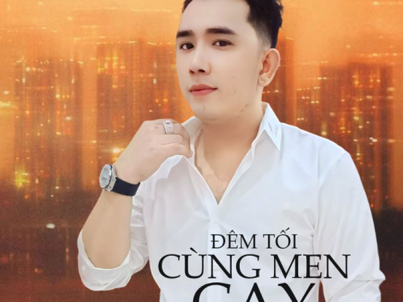 Đêm Tối Cùng Men Cay