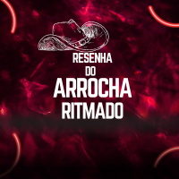 Resenha Do Arrocha Ritmado (Single)