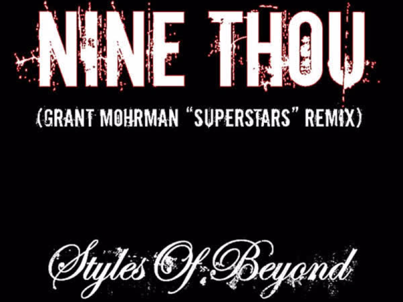 Nine Thou (Grant Mohrman Superstars Remix) (Single)