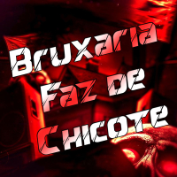Bruxaria Faz de Chicote (Single)