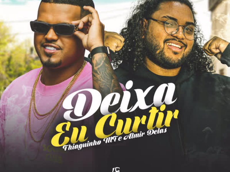 Deixa Eu Curtir (Single)