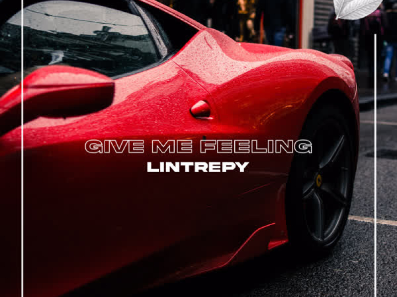 Give Me Feeling (Single)