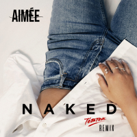 Naked (Tobtok Remix) (Single)