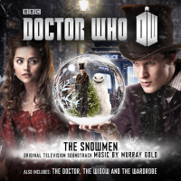 Doctor Who: The Snowmen / The Doctor The Widow and the Wardrobe (Original Television Soundtrack)