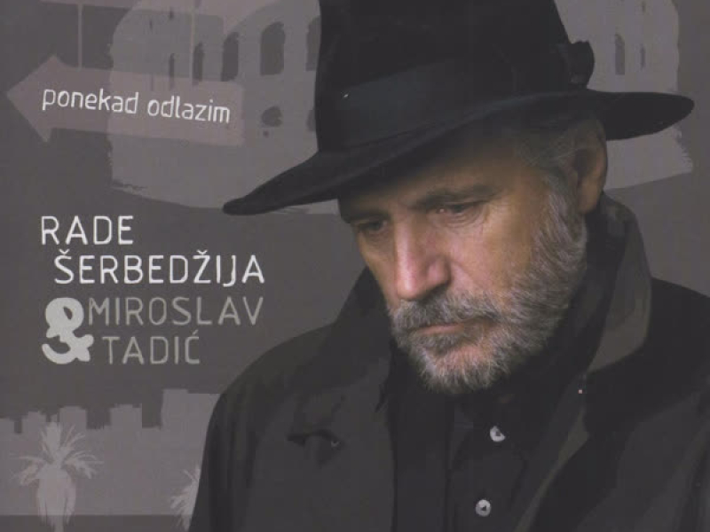 Ponekad Dolazim, Ponekad Odlazim